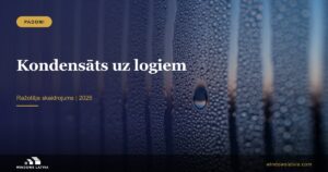 Kondensāts uz logiem: kāpēc logi svīst un ko darīt