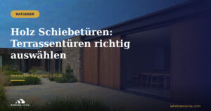 Holz-Schiebetüren: Terrassentüren richtig auswählen
